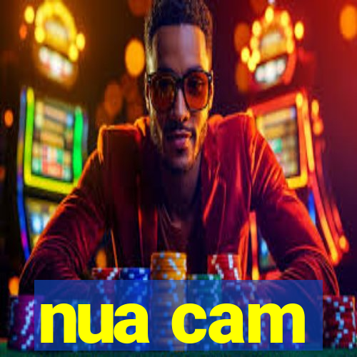 nua cam